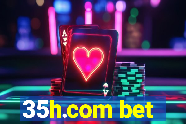 35h.com bet